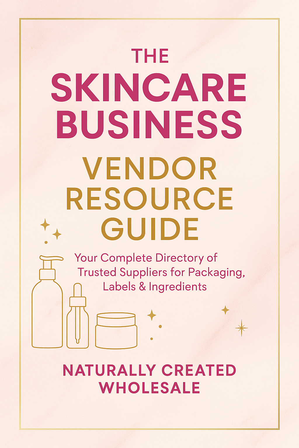 Vendor List For Skin Care Brands: Packaging, Bottles & Labels
