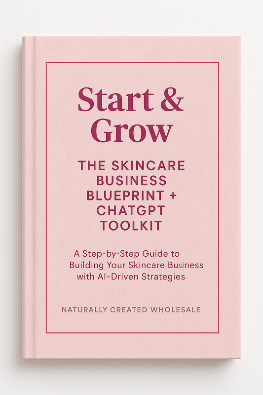 The Skincare Business Blueprint + ChatGPT Toolkit